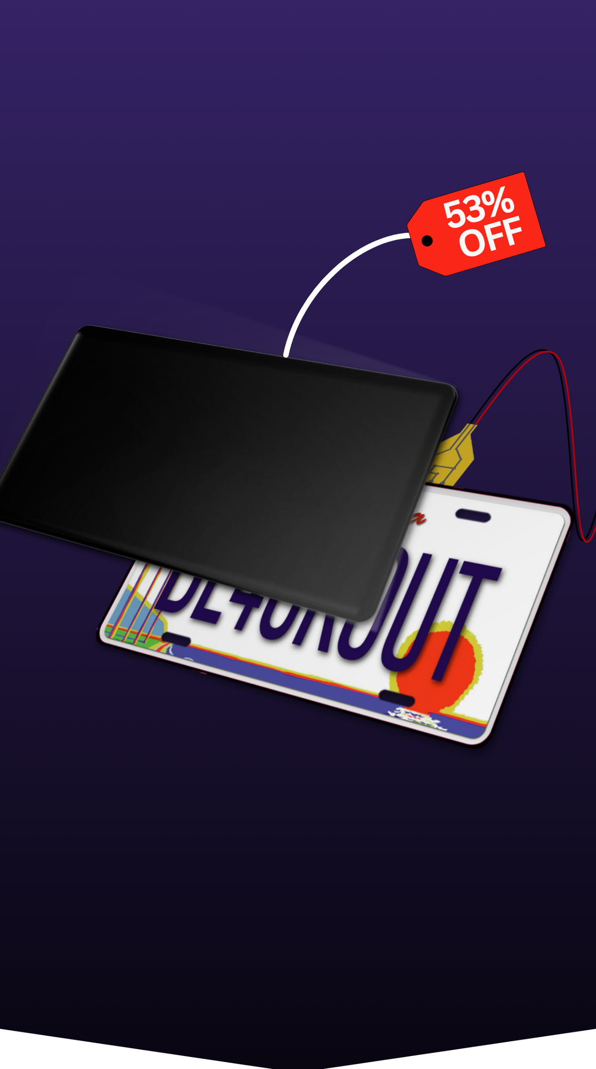 BLACKOUT YOUR PLATE IN ONE CLICK.